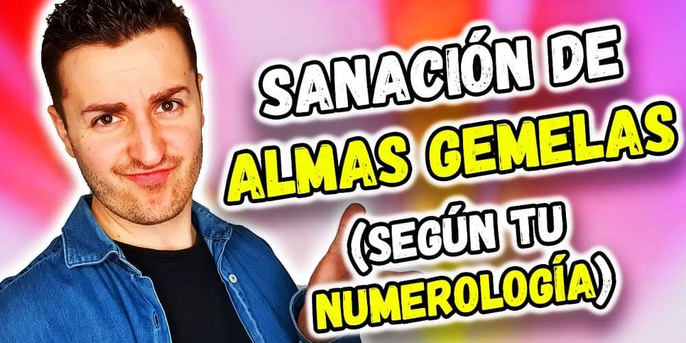 sanacion de almas gemelas numerologia sanación de almas gemelas
